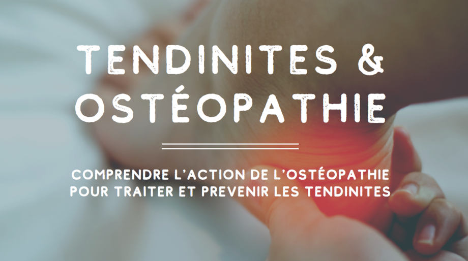 Tendinites et ostéopathe : un traitement naturel efficace pour traiter soulager et prévenir