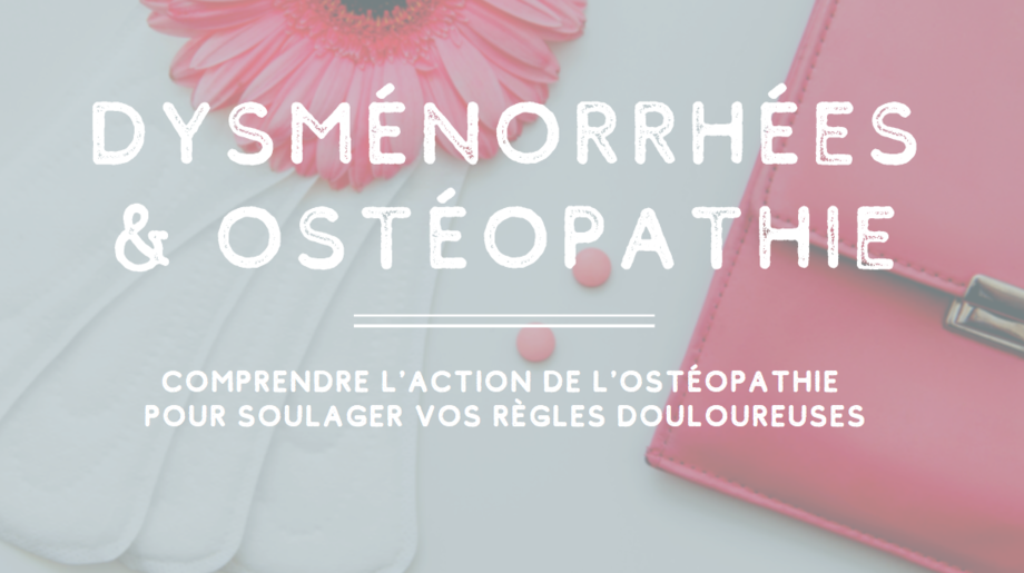 Dysménorrhées, douleur de règles et ostéopathie